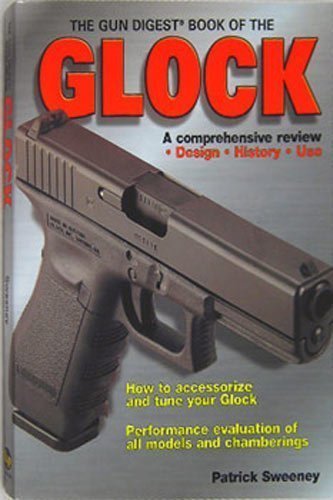 Gun Digest Book of the Glock