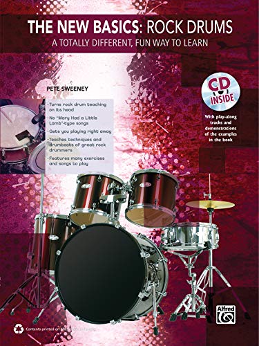The New Basics Rock Drums: A Totally Different, Fun Way to Learn: A Totally Different, Fun Way to Learn, Book & CD