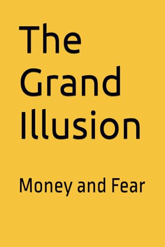 The Grand Illusion von Independently published