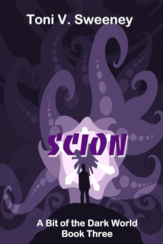 Scion (A Bit of the Dark World, Band 3) von Independently published