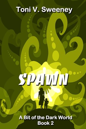 Spawn (A Bit of the Dark World, Band 2) von Independently published