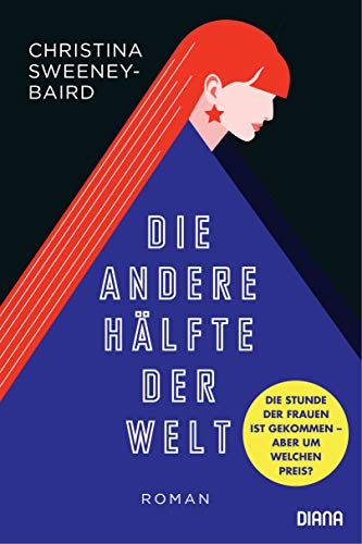 Die andere Hälfte der Welt: Roman von Diana Verlag