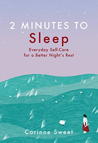 2 Minutes to Sleep: Everyday Self-Care for a Better Night's Rest