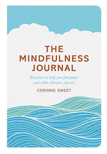 The Mindfulness Journal: Exercises to help you find peace and calm wherever you are (Aziza's Secret Fairy Door, 109)