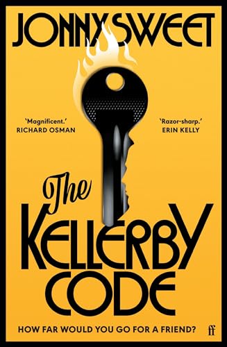 The Kellerby Code: The exhilarating, thrilling novel for fans of The Secret History and The Talented Mr. Ripley, from 'a major new talent' Richard Osman von Faber & Faber