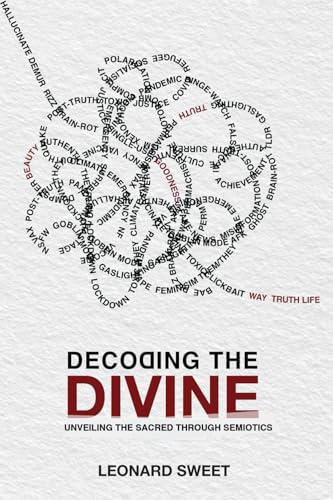 Decoding the Divine: Unveiling the Sacred Through Semiotics von The Salish Sea Press