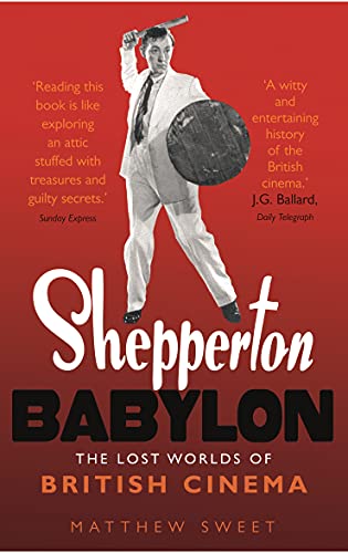 Shepperton Babylon: The Lost Worlds of British Cinema