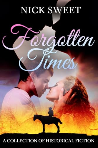 Forgotten Times: A Collection of Historical Fiction von Independently published