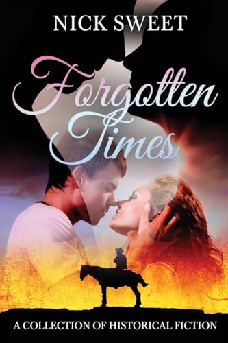 Forgotten Times: A Collection of Historical Fiction von Next Chapter
