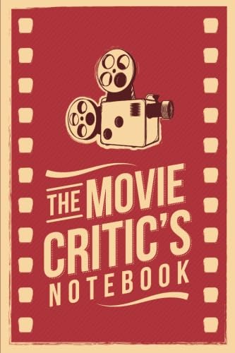 The Movie Critic's Notebook: The Perfect Journal for Serious Movie Buffs and Film Students. 6.14" x 9.21" Perfect Bound Journal von Sweet Harmony Press