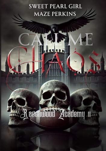 Call Me Chaos: Ravenwood Academy 2 von AFNIL