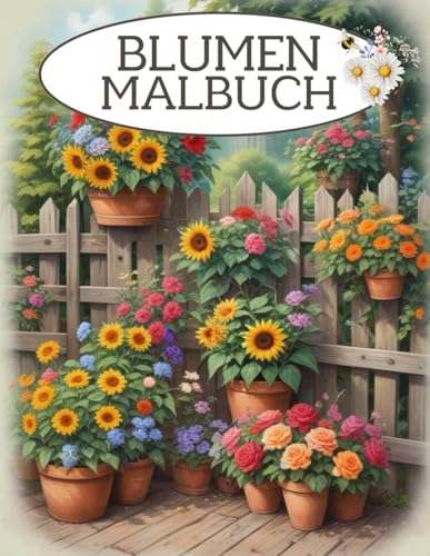 Blumen Malbuch für Erwachsene - 52 schöne Motive mit verschiedenen Blumen: Blumenillustration zum Stressabbau und zur Entspannung. Blumen Malbuch für Erwachsene - 52 schöne Motive mit verschiedenen Blumen: Blumenillustration zum Stressabbau und zur Entspannung. von Independently published