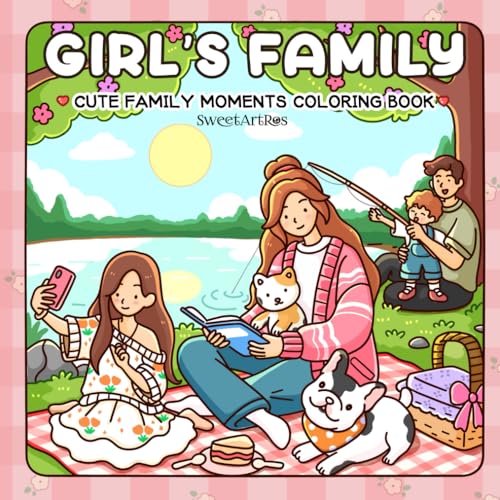 Girl's Family: Coloring Book for Adults and Teens – Cozy Daily Activities for Relaxation and Stress Relief, Featuring Cute Family Moments & Adorable Pets Girl's Family: Coloring Book for Adults and Teens – Cozy Daily Activities for Relaxation and Stress Relief, Featuring Cute Family Moments & Adorable Pets von Independently published