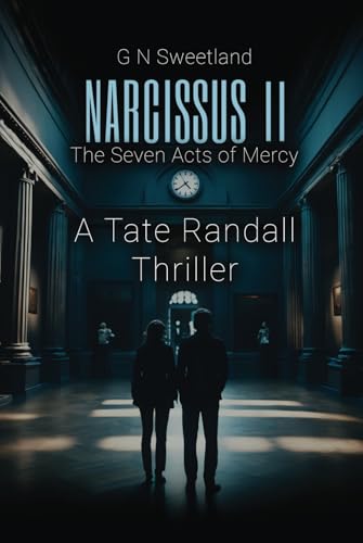 Narcissus II – The Seven Acts of Mercy: A Tate Randall Thriller von Michael Terence Publishing