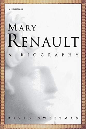 Mary Renault: A Biography (A Harvest Book) von Mariner