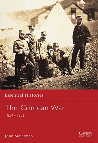 The Crimean War: 1854-1856 (Essential Histories)