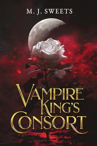 Vampire King's Consort Vampire King's Consort von PublishDrive