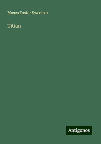 Titian von Antigonos Verlag