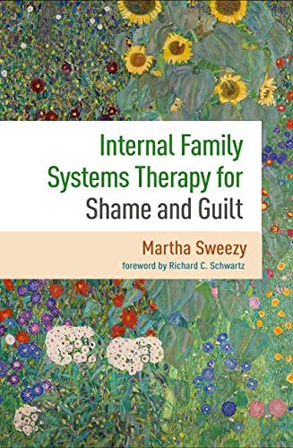 Internal Family Systems Therapy for Shame and Guilt: 0 von Guilford Press