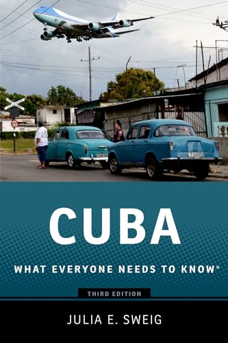Cuba: What Everyone Needs To Know® von Oxford University Press