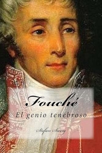 Fouché: El genio tenebroso von CREATESPACE