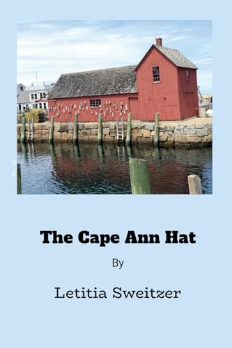 The Cape Ann Hat von Roswell Publishing Company
