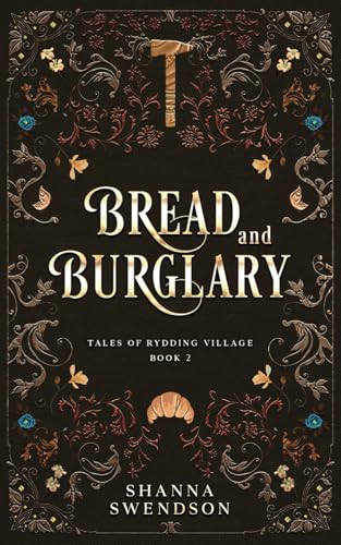 Bread and Burglary (Tales of Rydding Village, Band 2)