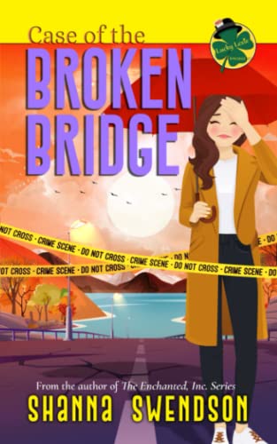 Case of the Broken Bridge (Lucky Lexie Cozy Paranormal Mysteries, Band 6)