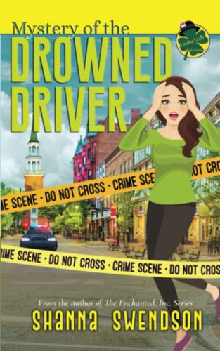 Mystery of the Drowned Driver (Lucky Lexie Cozy Paranormal Mysteries, Band 3)