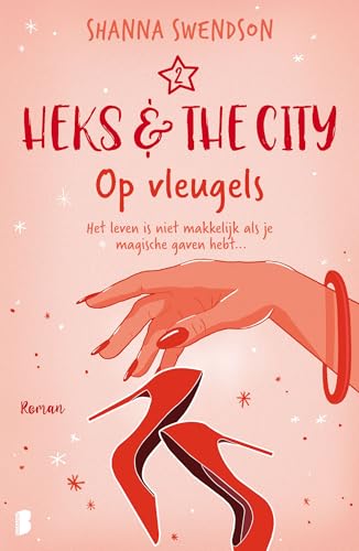 Op vleugels: Het leven is niet makkelijk als je magische gaven hebt... (Heks & the city, 2) von Boekerij