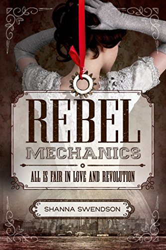 Rebel Mechanics: All Is Fair in Love and Revolution von St. Martin's Press