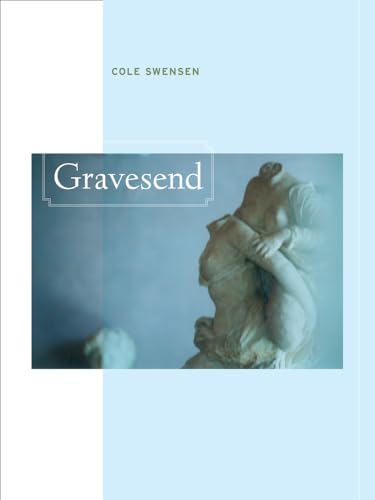 Gravesend (New California Poetry): Volume 36 (New California Poetry, 36, Band 36) von University of California Press