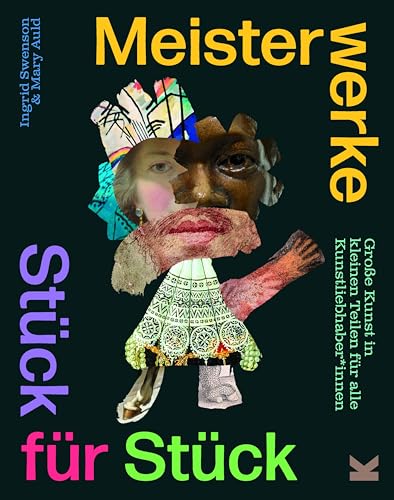 Meisterwerke Stück für Stück: Große Kunst in kleinen Teilen für alle Kunstliebhaber*innen