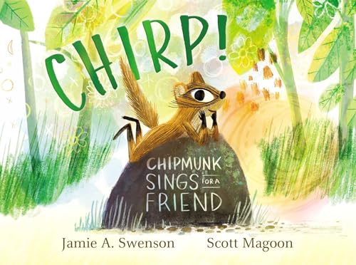 Chirp!: Chipmunk Sings for a Friend von Simon & Schuster/Paula Wiseman Books
