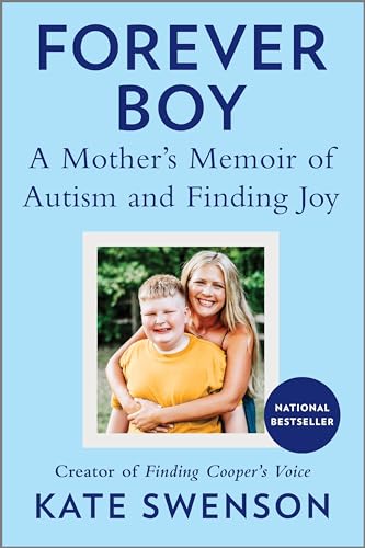 Forever Boy: A Mother's Memoir of Autism and Finding Joy von Park Row