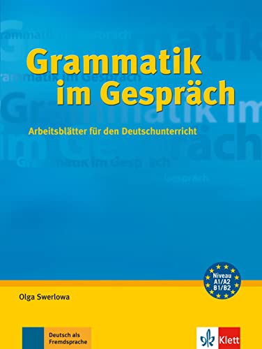 Grammatik im Gespräch: Arbeitsblätter für den Deutschunterricht