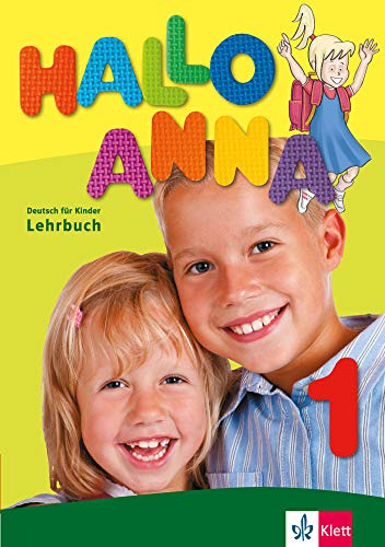 Hallo Anna 1: Deutsch für Kinder. Lehrbuch mit 2 Audio-CDs: Lehrbuch 1 mit CDs (2) (Hallo Anna / Deutsch für Kinder, Band 1)