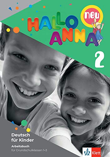 Hallo Anna 2 neu: Deutsch für Kinder. Arbeitsbuch und Bastelvorlagen (Hallo Anna neu: Deutsch für Kinder)