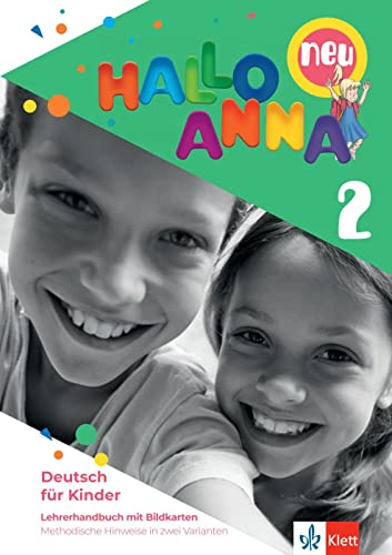 Hallo Anna 2 neu: Deutsch für Kinder. Lehrerhandbuch mit Bildkarten und CD-ROM mit Kopiervorlagen (Hallo Anna neu: Deutsch für Kinder)