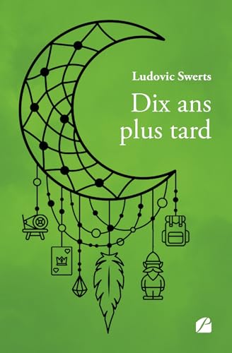 Dix ans plus tard Dix ans plus tard von Les Éditions du Panthéon