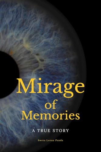 Mirage Of Memories: A True Story von Notion Press