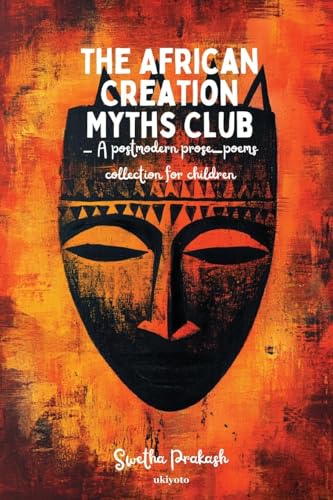 The African Creation Myths Club von Ukiyoto Publishing