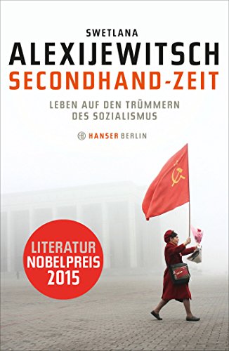 Secondhand-Zeit: Leben auf den Trümmern des Sozialismus von Hanser Berlin