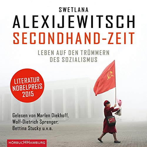 Secondhand-Zeit: Leben auf den Trümmern des Sozialismus: 8 CDs von Hrbuch Hamburg