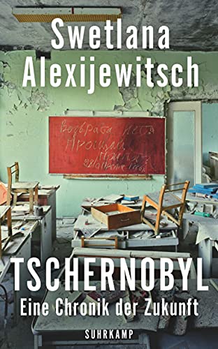 Tschernobyl: Eine Chronik der Zukunft (suhrkamp taschenbuch) von Suhrkamp Verlag AG