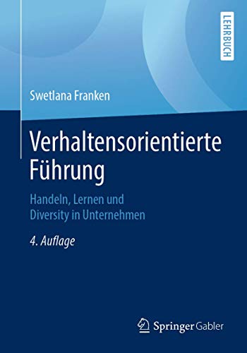 Verhaltensorientierte Führung: Handeln, Lernen und Diversity in Unternehmen von Springer