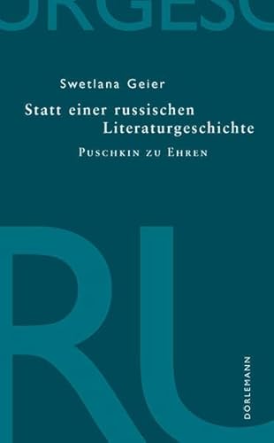 Statt einer russischen Literaturgeschichte: Puschkin zu Ehren