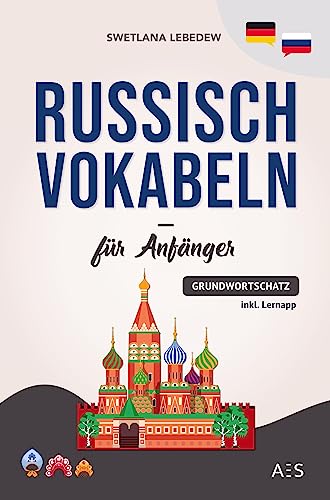 Russisch Vokabeln für Anfänger: Die wichtigsten Phrasen und Wörter, um erfolgreich Russisch sprechen zu lernen! (mit Audios, Grammatiktipps, Sprichwörtern, Lernapp und vielem mehr) von Bookmundo Direct