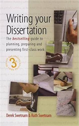 Writing Your Dissertation: The bestselling guide to planning, preparing and presenting first-class work Writing Your Dissertation: The bestselling guide to planning, preparing and presenting first-class work von How To Books