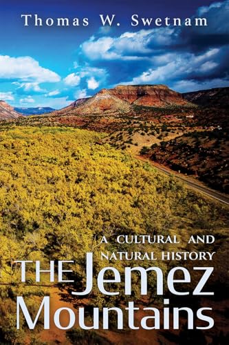 The Jemez Mountains: A Cultural and Natural History The Jemez Mountains: A Cultural and Natural History von University of New Mexico Press